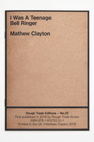 I WAS A TEENAGE BELL RINGER - Mathew Clayton