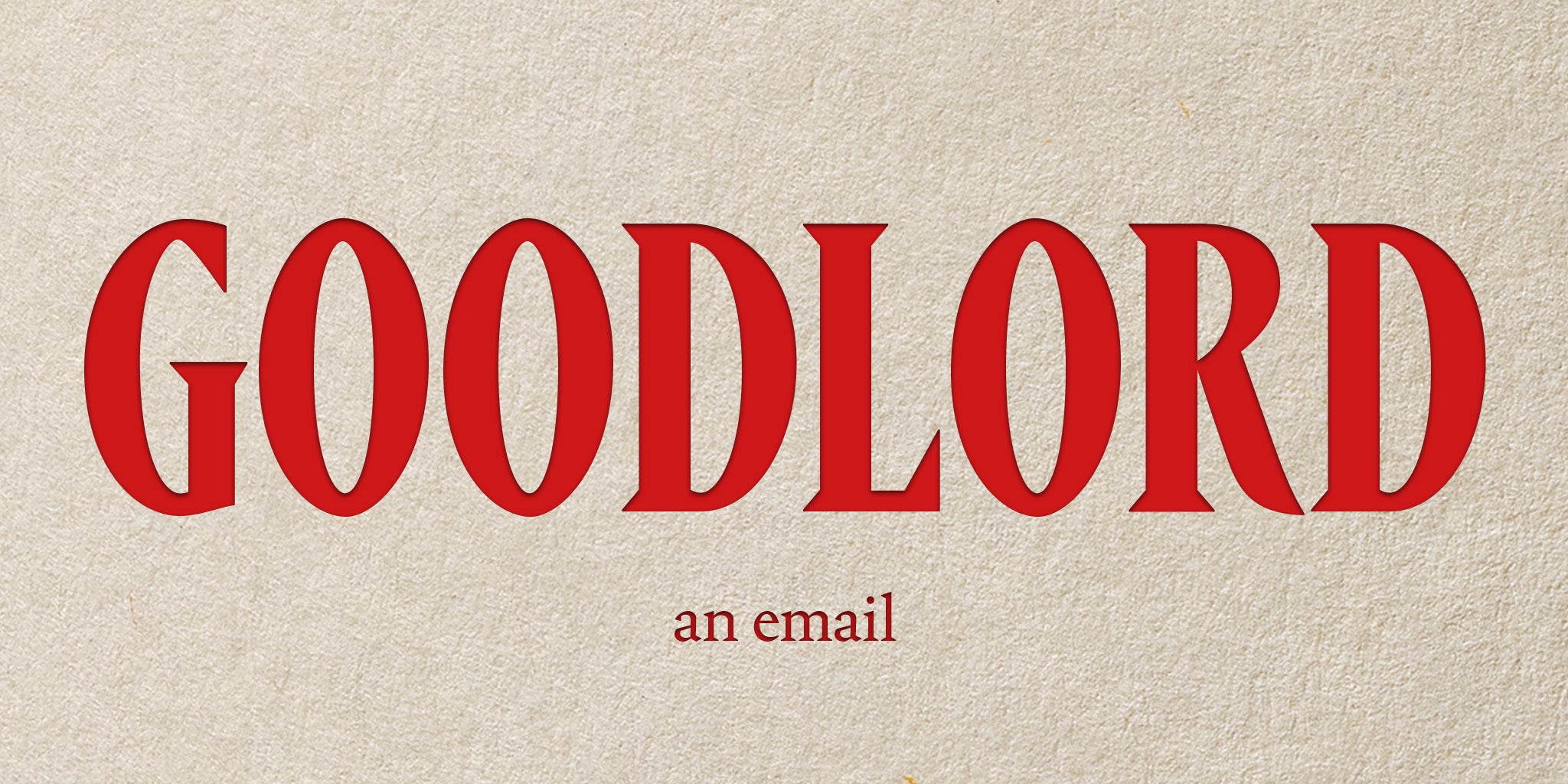 Goodlord: An Email - Ella Frears