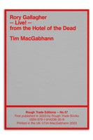 RORY GALLAGHER—LIVE!—FROM THE HOTEL OF THE DEAD - Tim MacGabhann