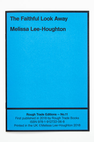 THE FAITHFUL LOOK AWAY - Melissa Lee-Houghton