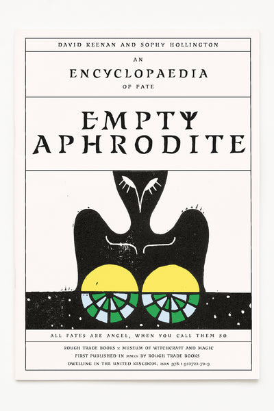 EMPTY APHRODITE: AN ENCYCLOPAEDIA OF FATE - David Keenan & Sophy Hollington