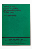 ALL THE POEMS CONTAINED WITHIN WILL MEAN EVERYTHING TO EVERYONE - Joe Dunthorne