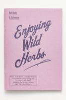 Enjoying Wild Herbs: A Seasonal Guide with Hackney Herbal - Nat Mady & Catmouse