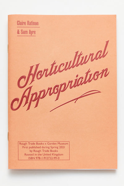 Horticultural Appropriation: Why Horticulture Needs Decolonising  - Claire Ratinon & Sam Ayre