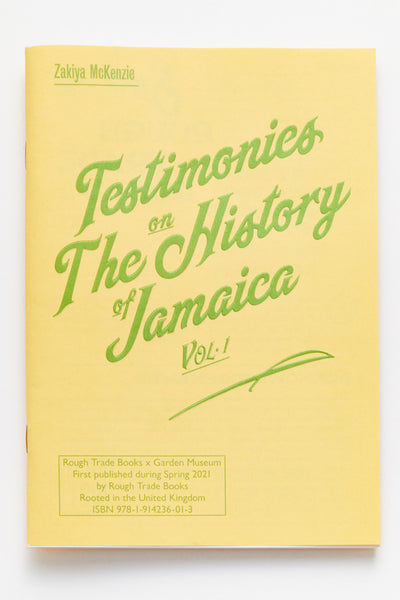 Testimonies on The History of Jamaica Vol.1: Or a General Survey on Things That Have Been Said About The Ancient and Modern State of That Island - Zakiya McKenzie